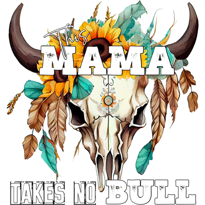 This Mama Takes No Bull Skull Wall Art