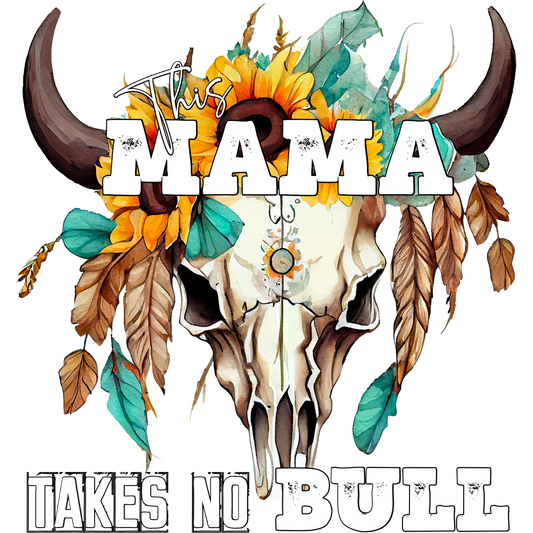 This Mama Takes No Bull Skull Wall Art