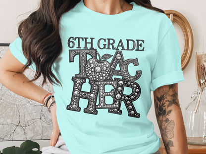 6th Grade Teacher with Glittering Apple Design Shirt