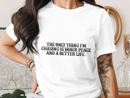 Inner Peace and Better Life Statement Tee