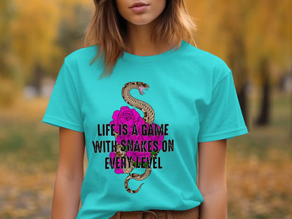 Life Is a Game With Snakes on Every Level Shirt