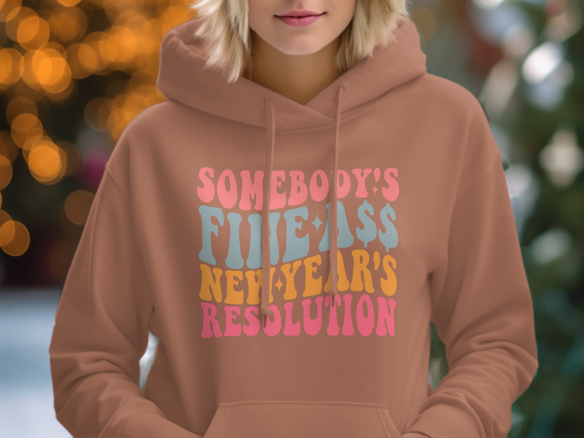 Somebody's Fine Ass New Year's Resolution Hoodie