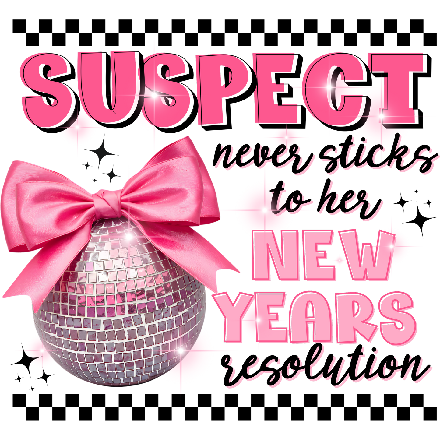 Suspect Never Sticks To Her New Years Resolution Shirt
