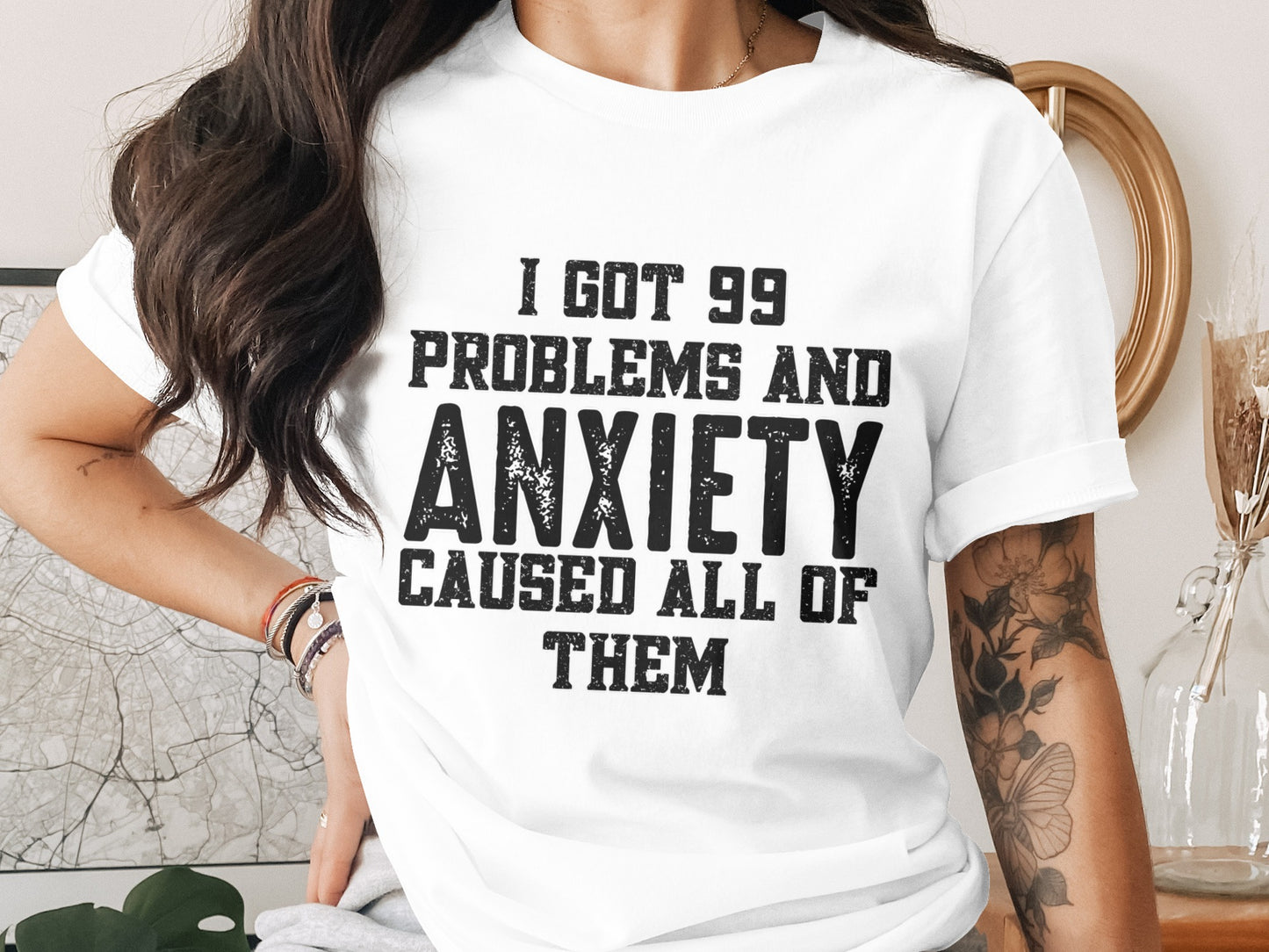 I Got 99 Problems and Anxiety Caused All of Them Shirt
