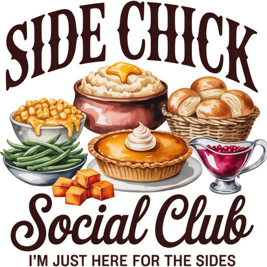 Side Chick Social Club I'm Just Here for the Sides T-Shirt