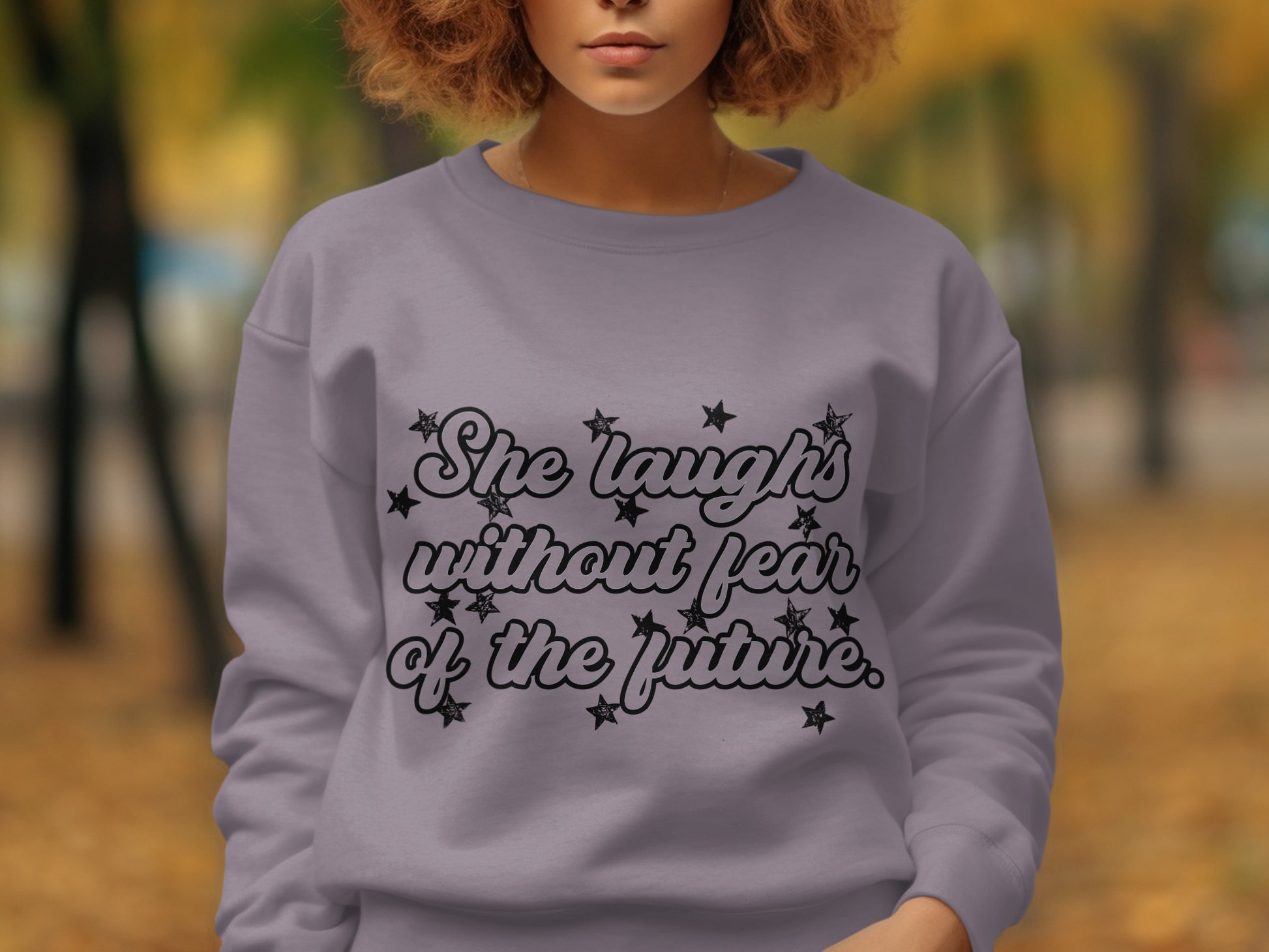 She laughs without fear of the future product
