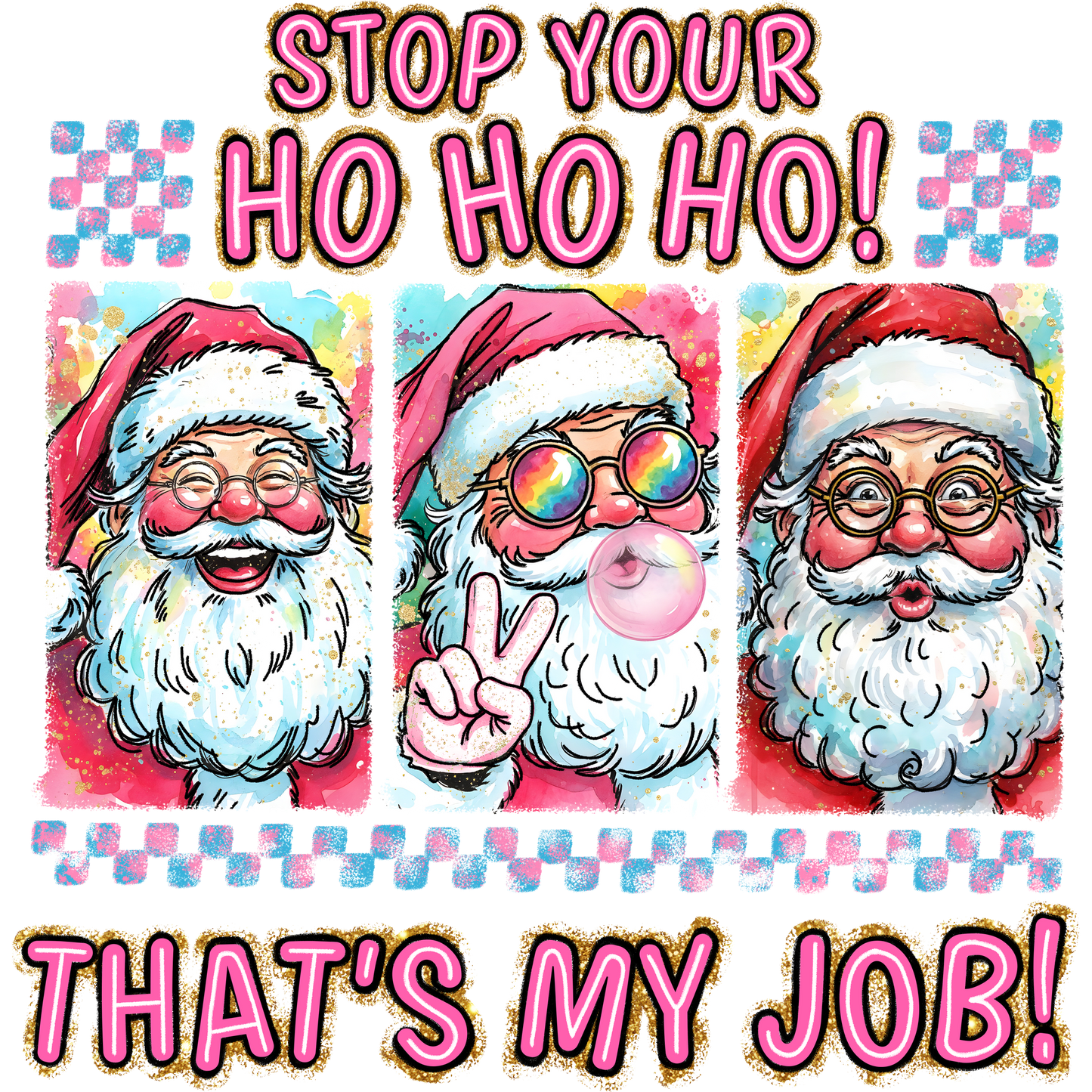 Stop Your Ho Ho Ho That's My Job holiday product