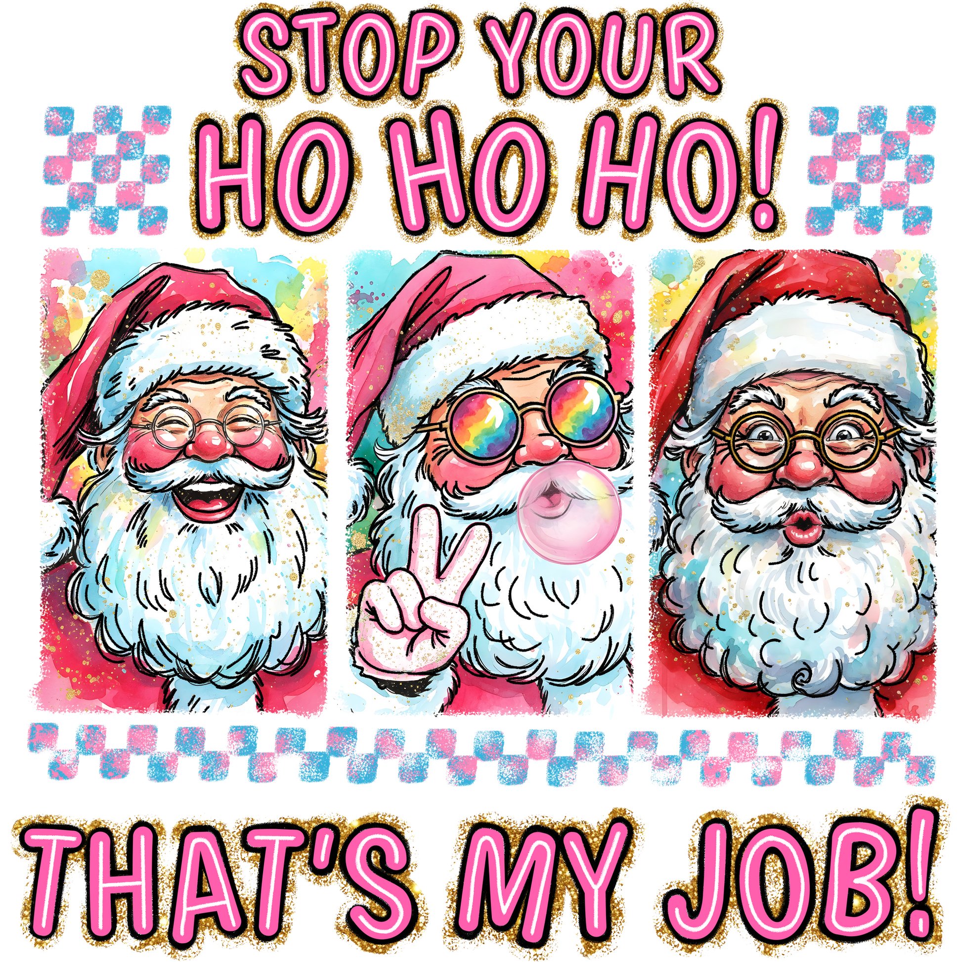 Stop Your Ho Ho Ho That's My Job holiday product