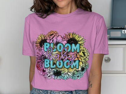 Bloom Baby Bloom Graphic Tee for Women