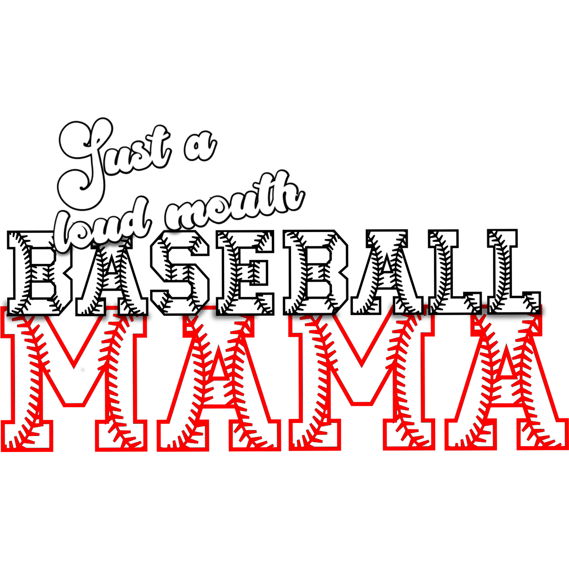 Just a Loud Mouth Baseball Mama Shirt