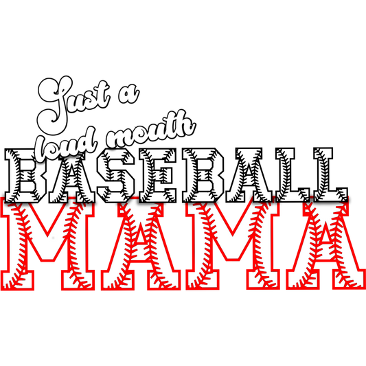 Just a Loud Mouth Baseball Mama Shirt