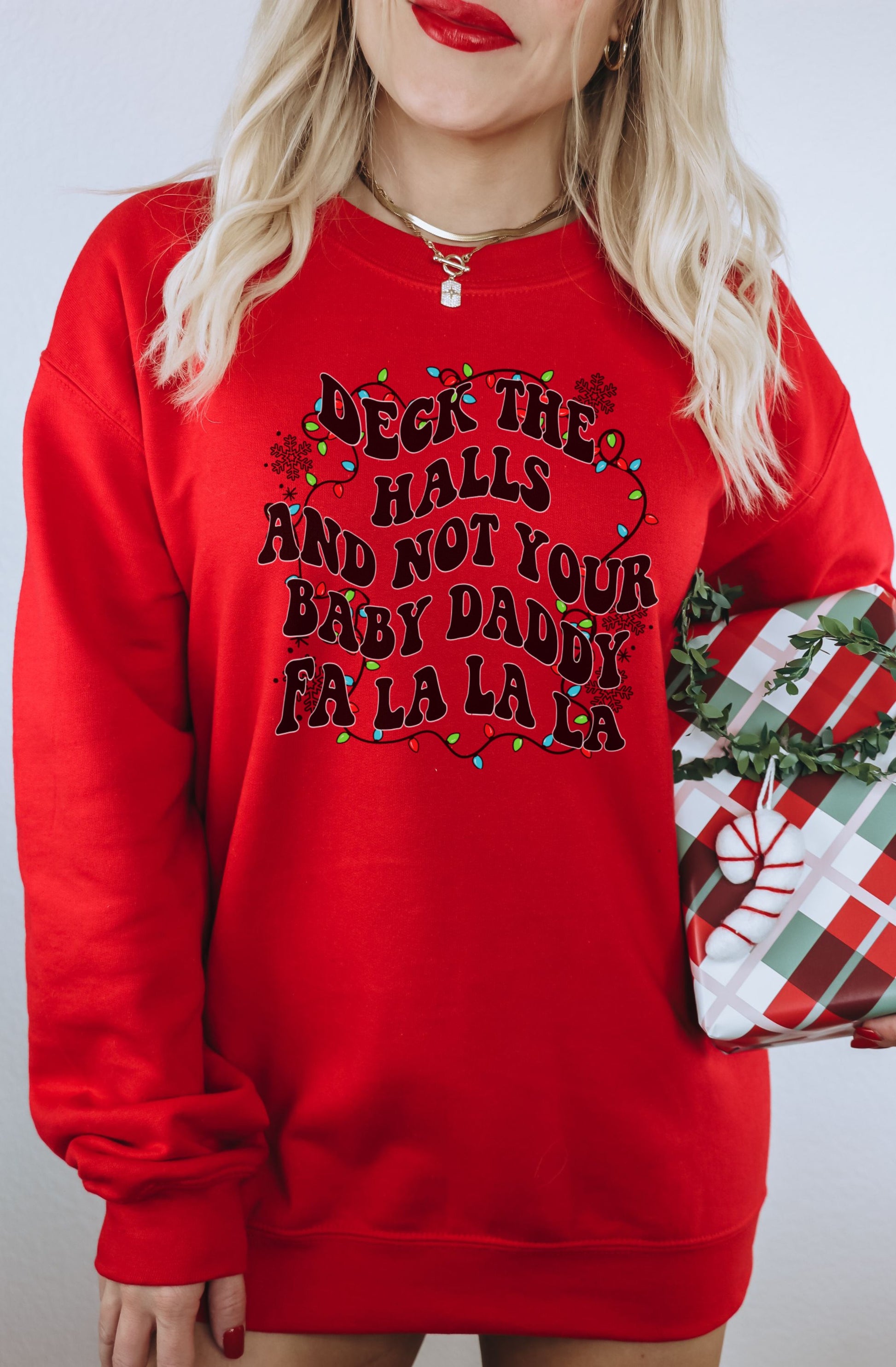 Deck The Halls Not Your Baby Daddy Fa La La La Top