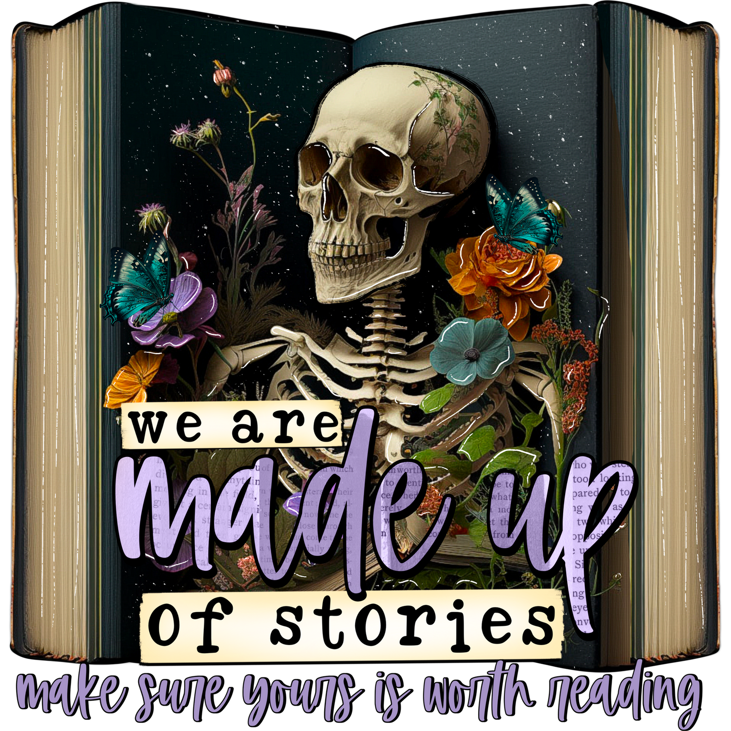 We Are Made Up Of Stories Skull Image Reading Decor