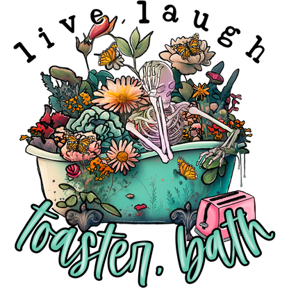 Live Laugh Toaster Bath Graphic Art Design