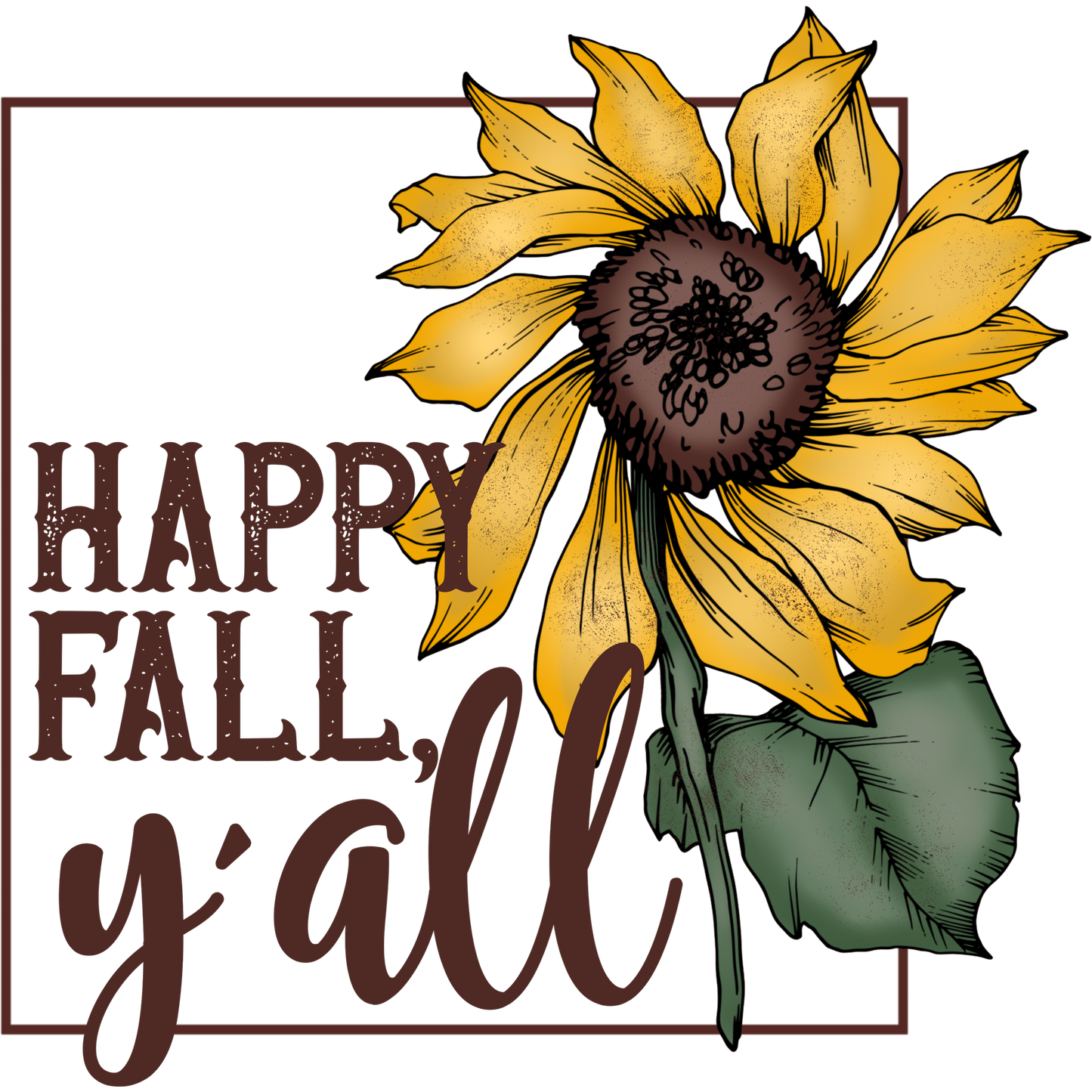 Beautiful Sunflower Artwork with Happy Fall Y'all