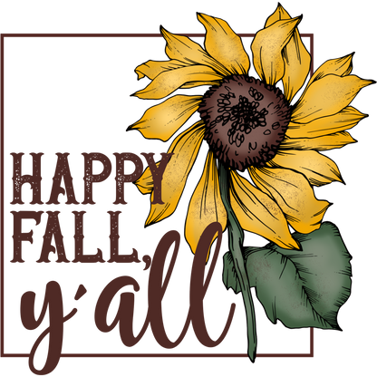 Beautiful Sunflower Artwork with Happy Fall Y'all