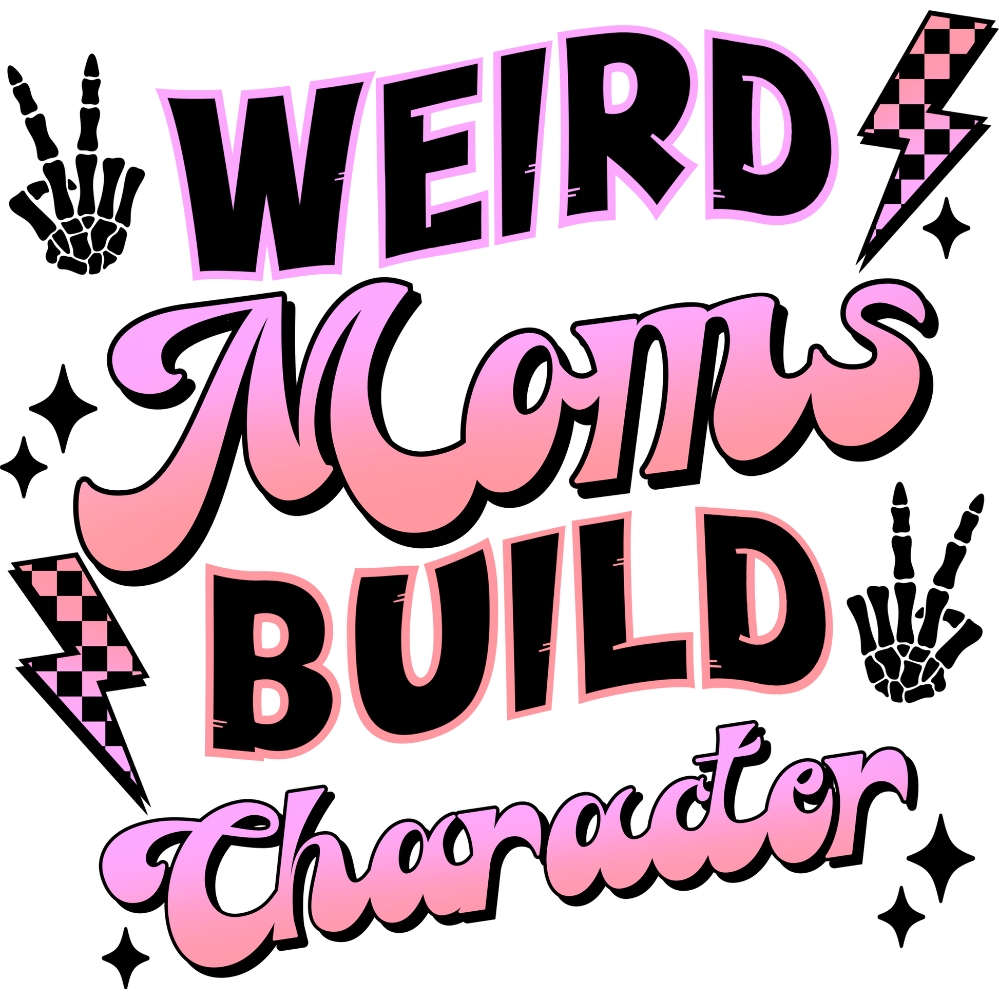 Weird Moms Build Character Graphic Tee