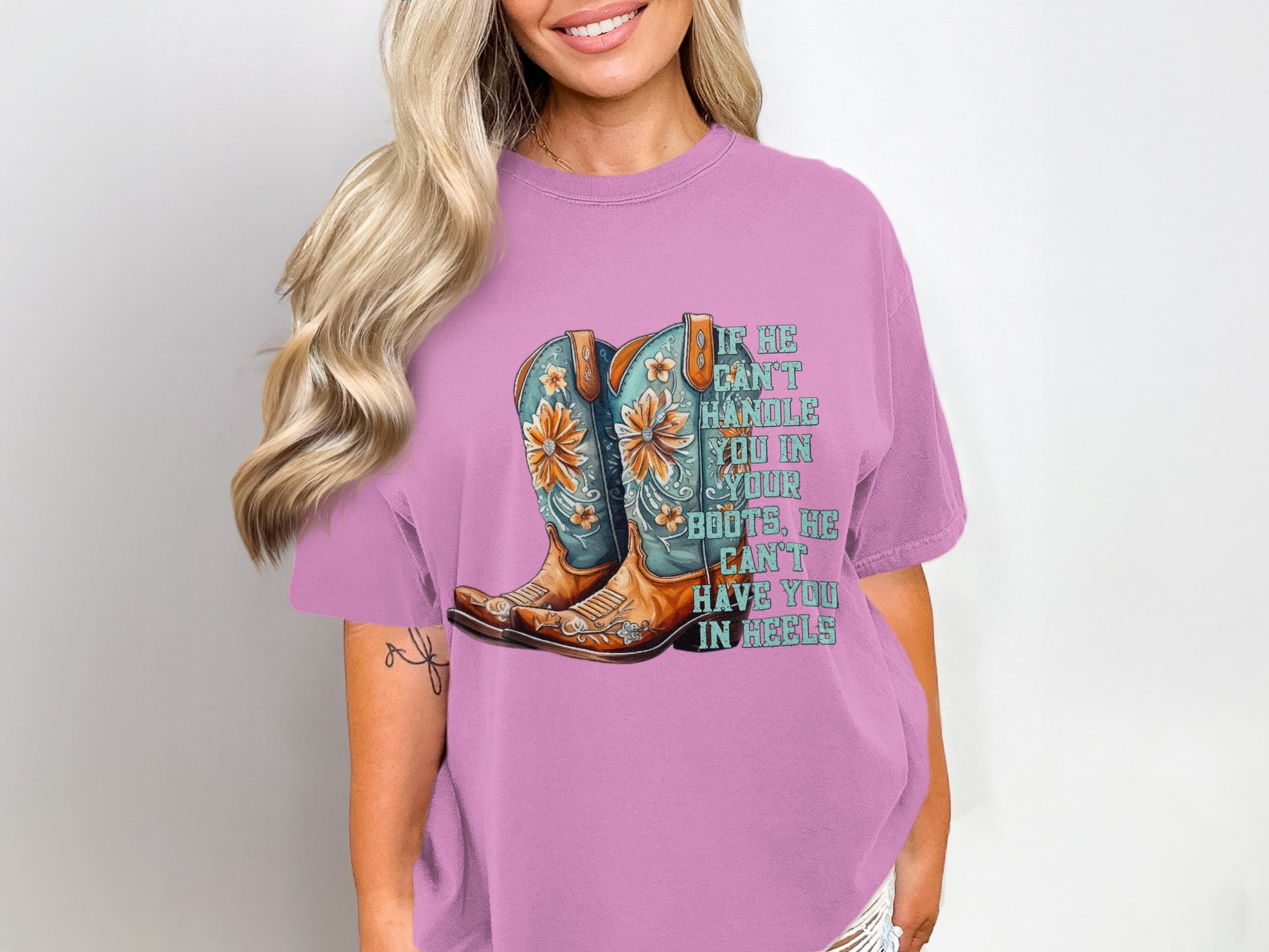 If He Can't Handle You In Boots Funny T-Shirt