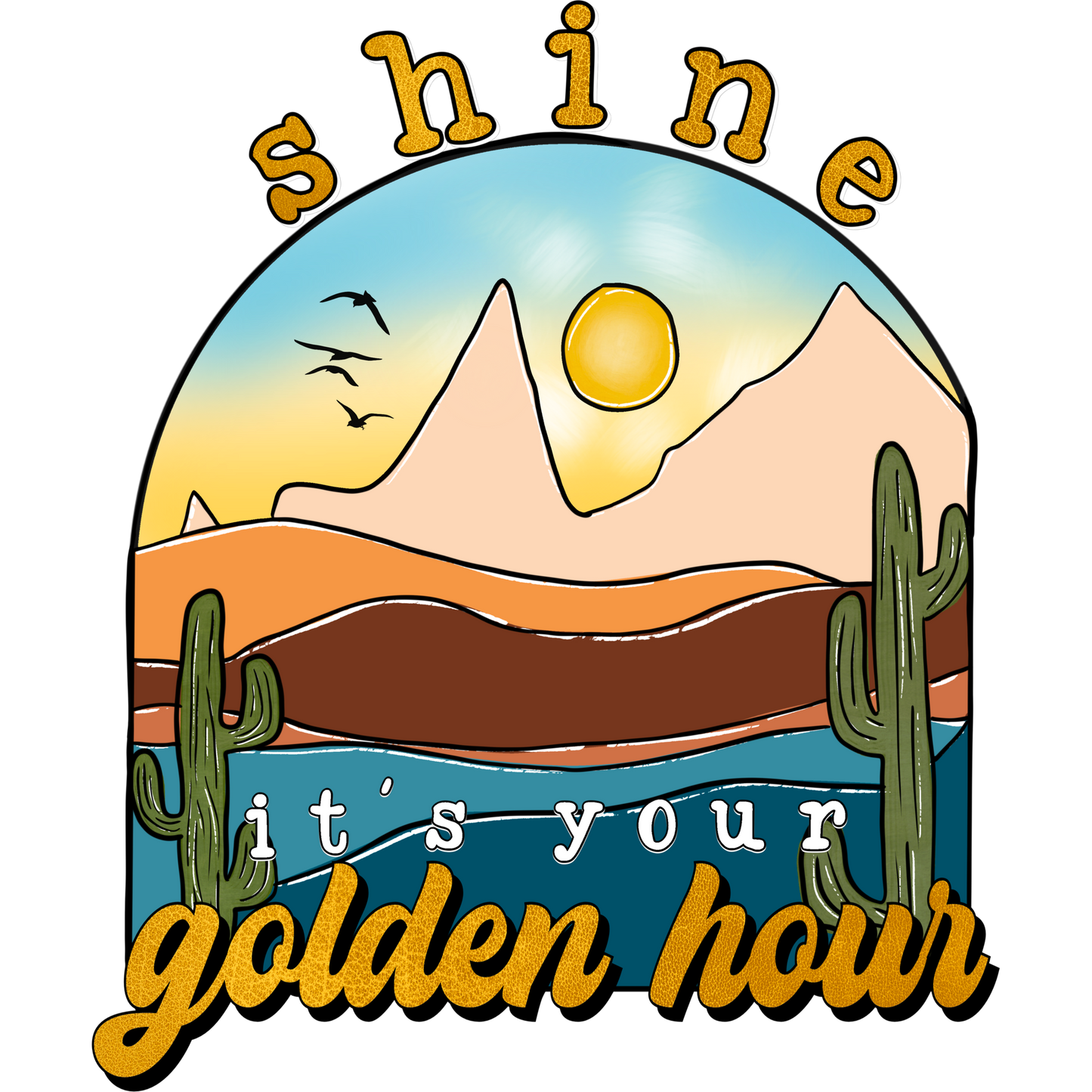 Shine It's Your Golden Hour Scenic Print