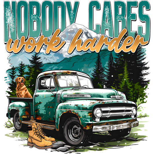 Nobody Cares Work Harder Motivational Poster