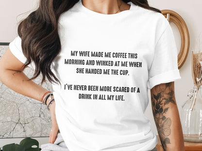 Funny Coffee Quote T-Shirt With Humorous Message