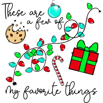 These Are a Few of My Favorite Things Christmas