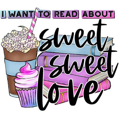 I Want To Read About Sweet Sweet Love book illustration