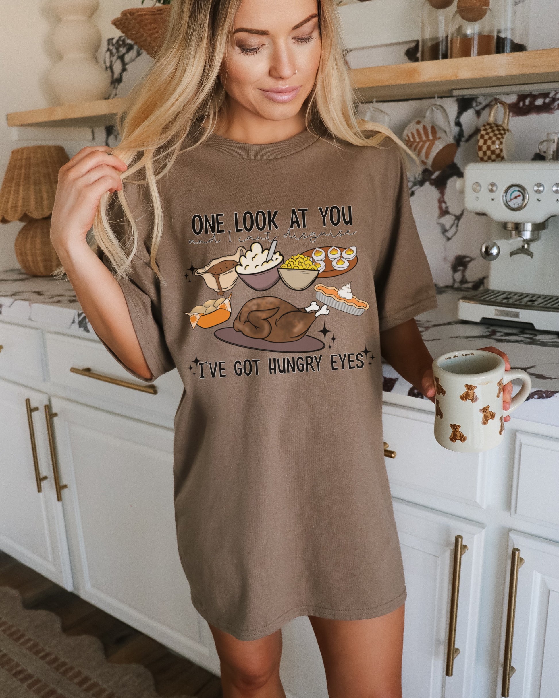 One Look At You I've Got Hungry Eyes T-Shirt