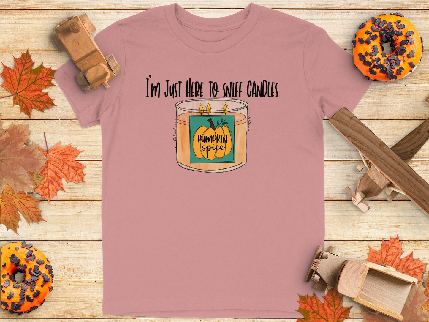 I'm Just Here to Sniff Candles Pumpkin Spice Shirt