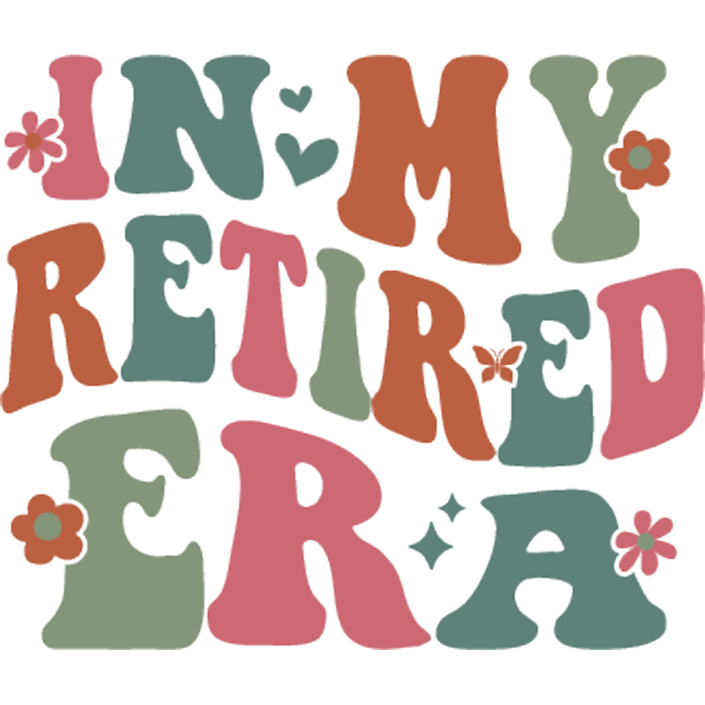 Colorful In My Retired Era Text Design product