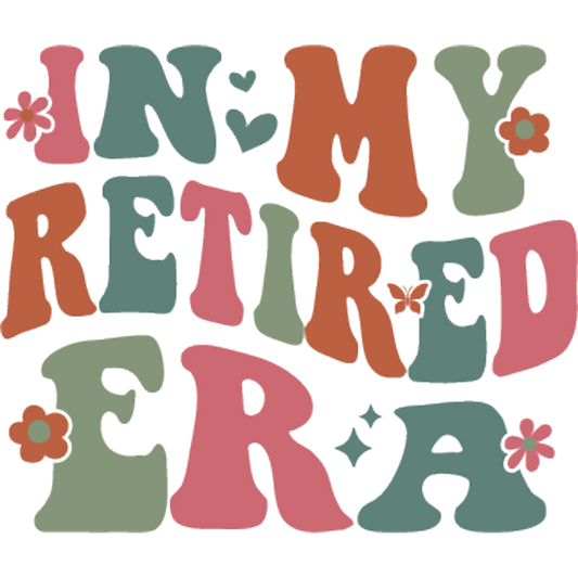 Colorful In My Retired Era Text Design product