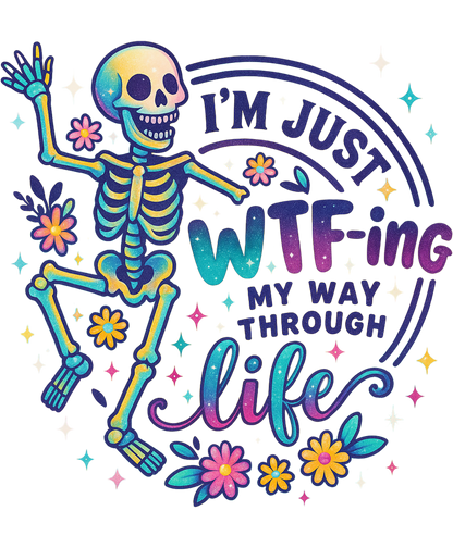 I'm Just WTF-ing My Way Through Life product