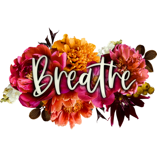 Vibrant Floral Design with Inspirational Breathe Decor