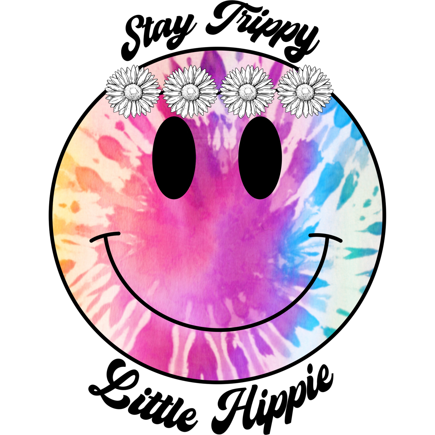 Stay Trippy Little Hippie Colorful Smiley Face Art