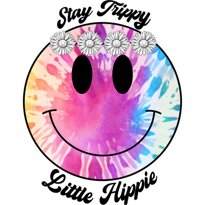 Stay Trippy Little Hippie Colorful Smiley Face Art