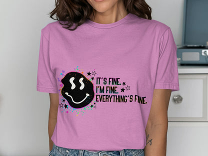 It's Fine I'm Fine Everything's Fine Graphic Shirt