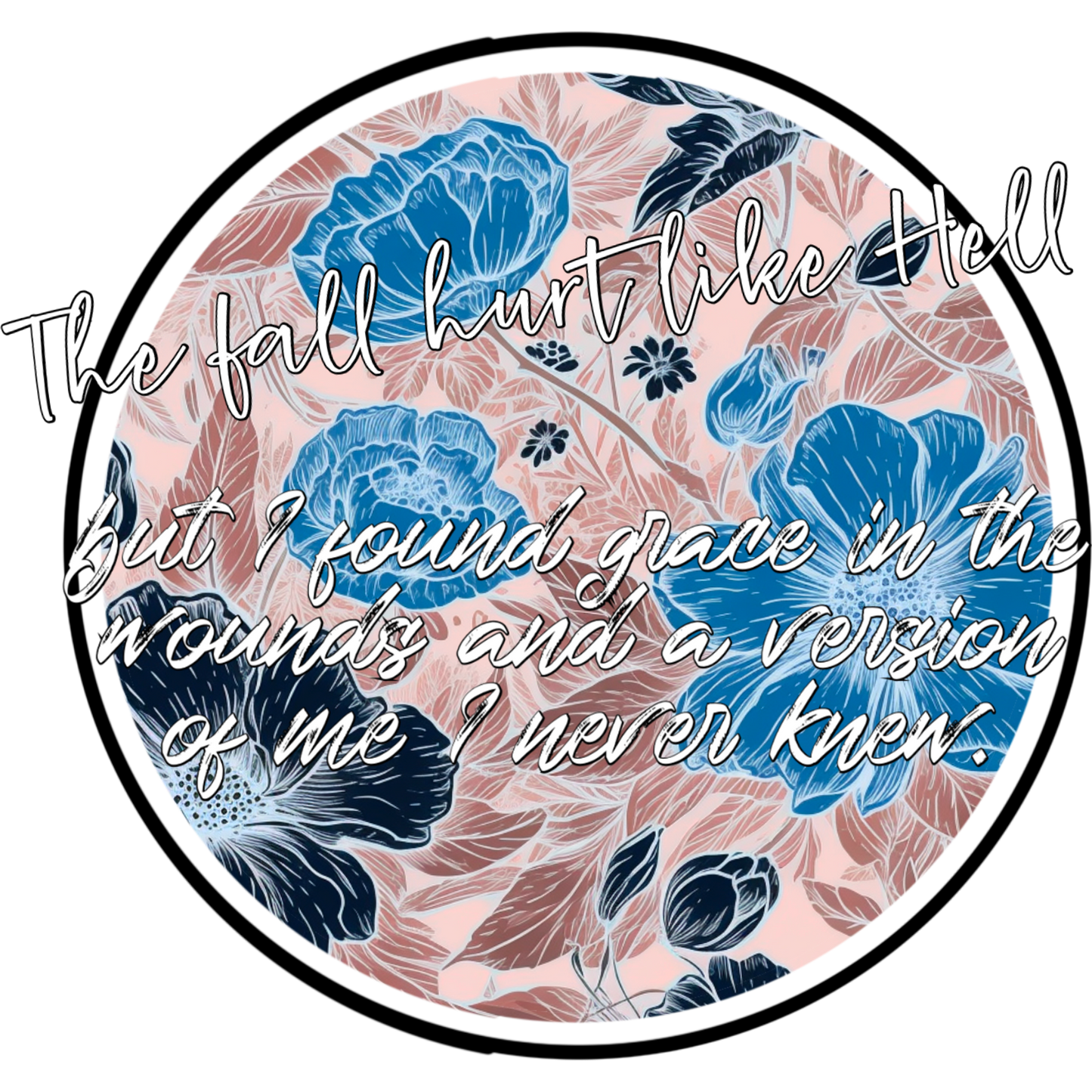 Inspirational Quote Floral Art Print