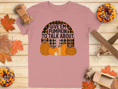 Give Em Pumpkin To Talk About Graphic Shirt