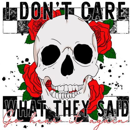 I Don't Care What They Said Go Hear It Again Product