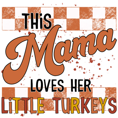 This Mama Loves Her Little Turkeys product