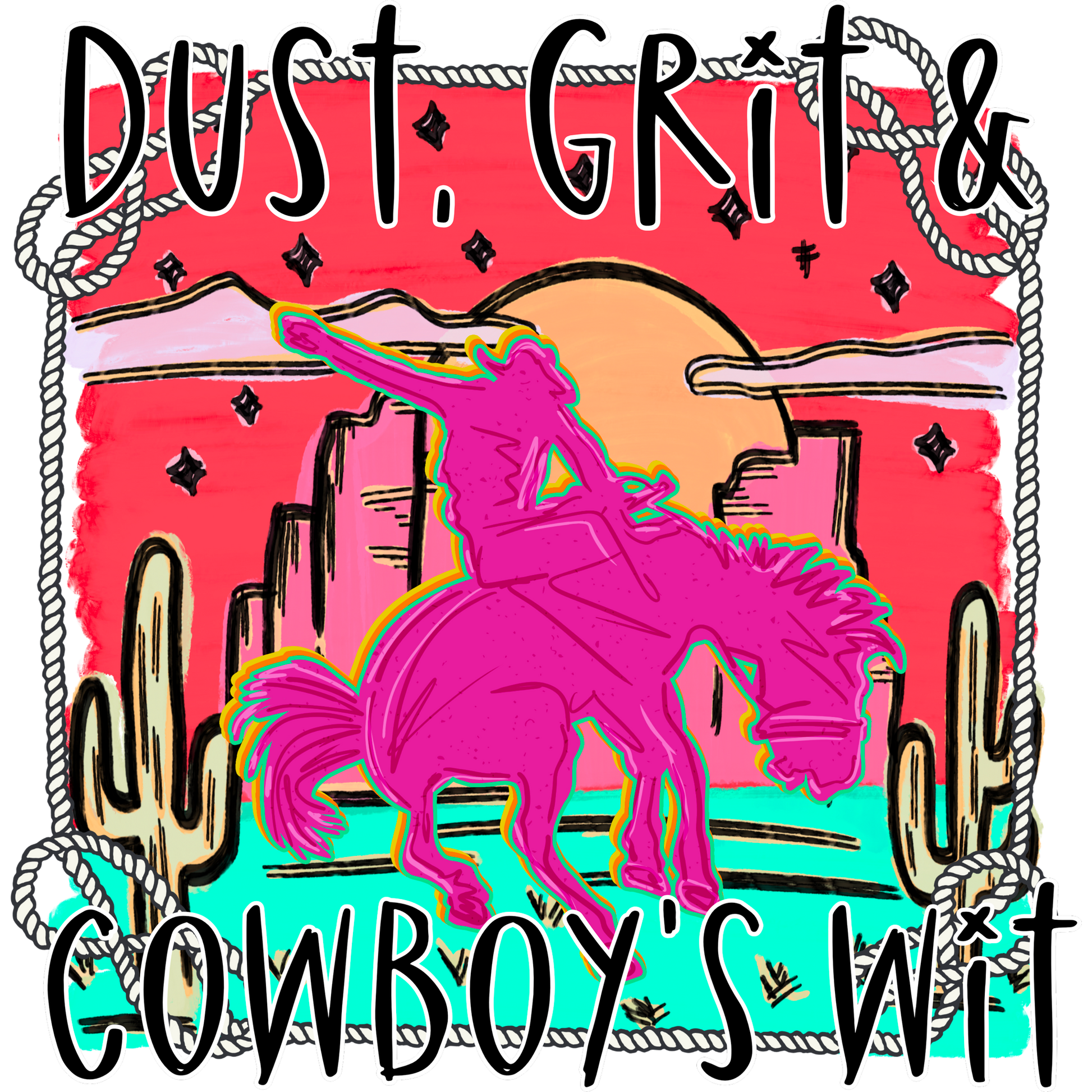 Dust Grit and Cowboy's Wit Apparel Design