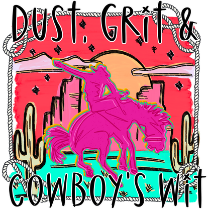 Dust Grit and Cowboy's Wit Apparel Design