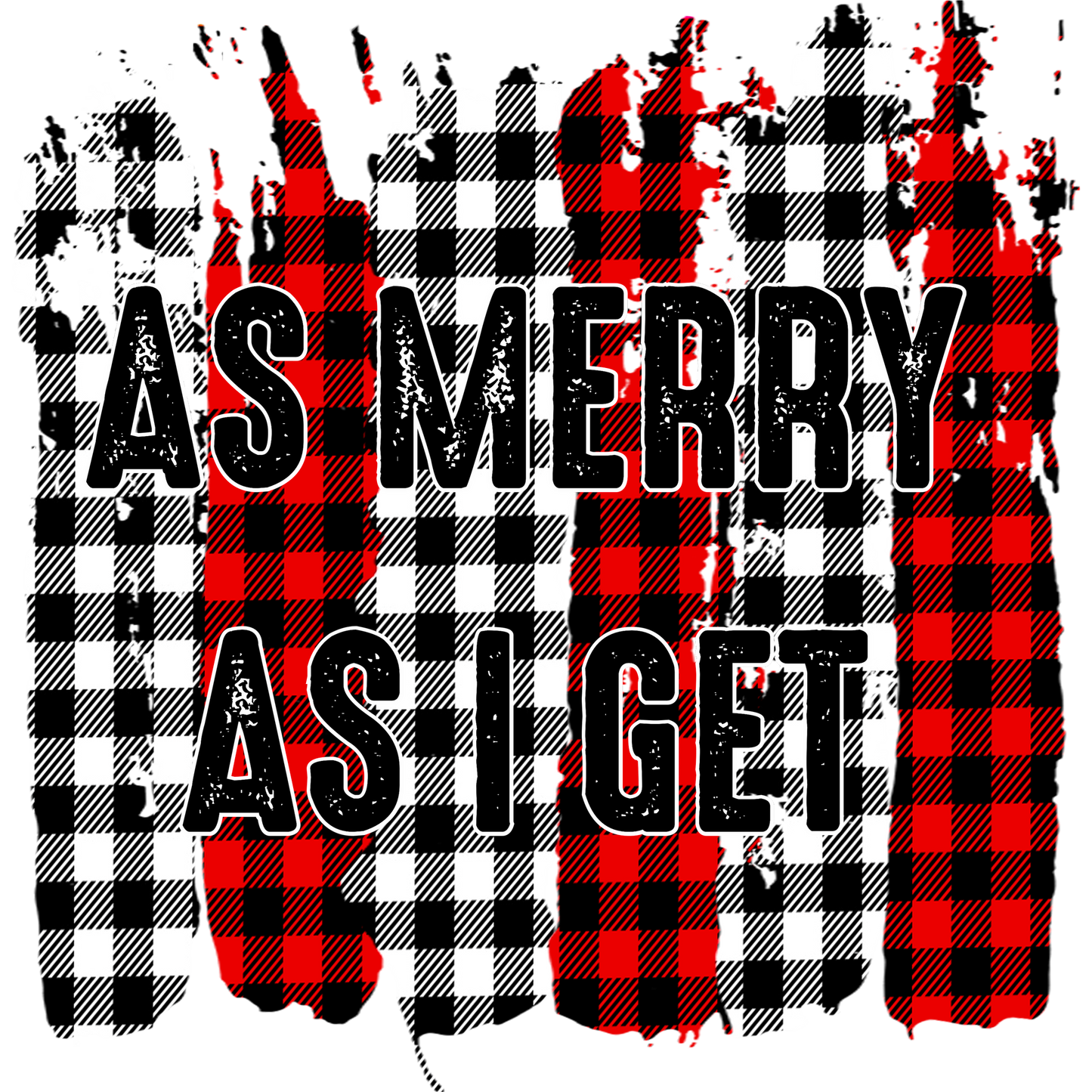 AS MERRY AS I GET Plaid Check Design product