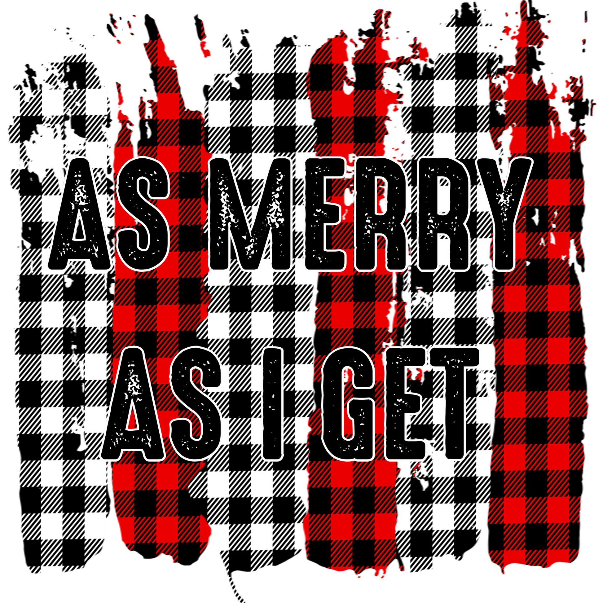 AS MERRY AS I GET Plaid Check Design product