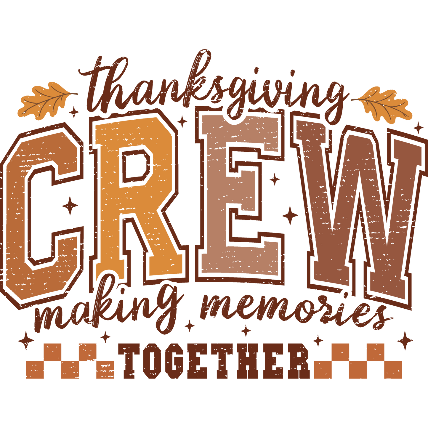 Thanksgiving Crew Making Memories Together product