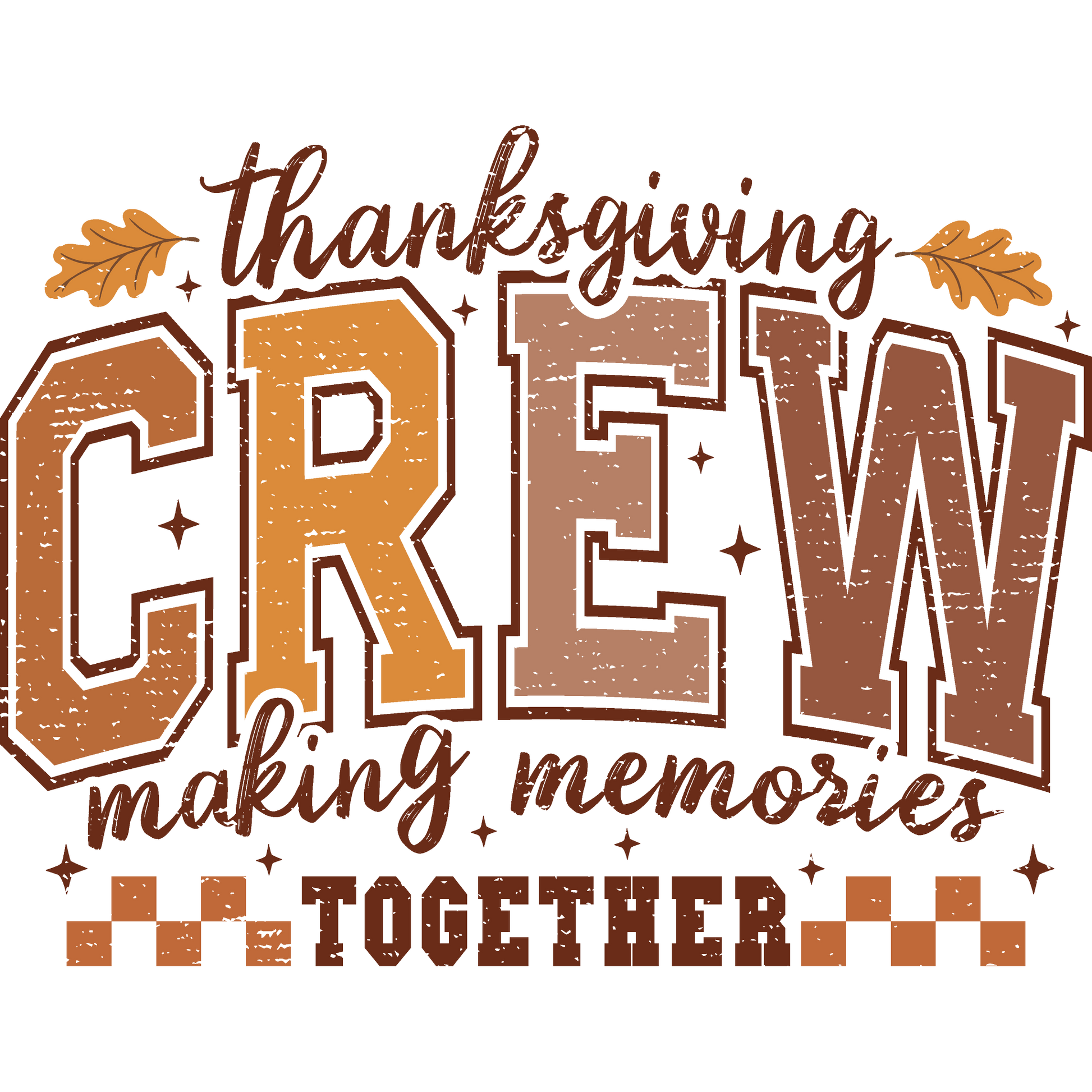 Thanksgiving Crew Making Memories Together product