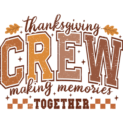Thanksgiving Crew Making Memories Together product