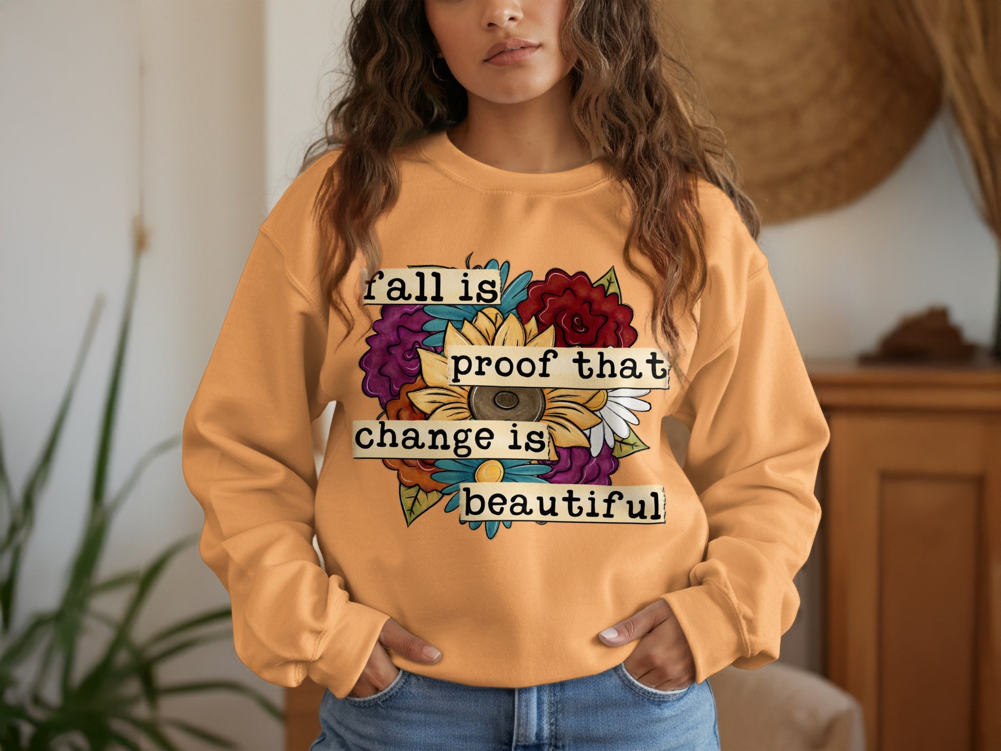 Fall is Proof That Change is Beautiful Sweatshirt