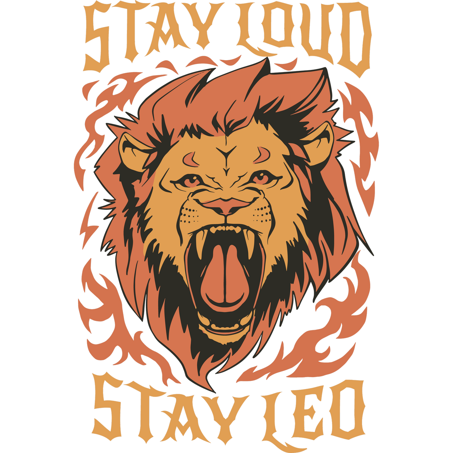 Stay Loud Stay Leo Roaring Lion Graphic Design