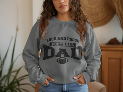 Loud And Proud Football Dad Sweatshirt Product